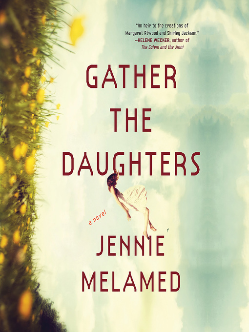 Title details for Gather the Daughters by Laurence Bouvard - Available